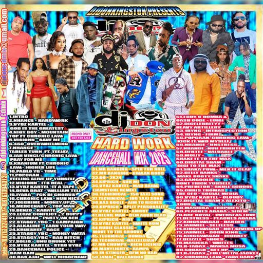 Dancehall Mix 2025, Hardwork Ft Nhance, Vybz Kartel, Nigy Boy, Chronic Law, Visionn, 450, Teejay