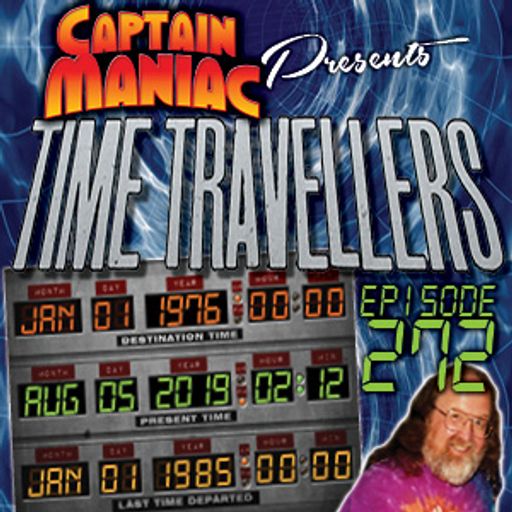 Episode 272 / Time Travellers UPDATED