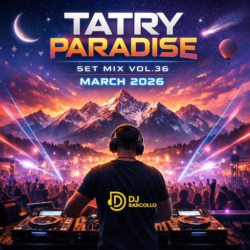Tatry Paradise Set Mix Vol.36 March 2026