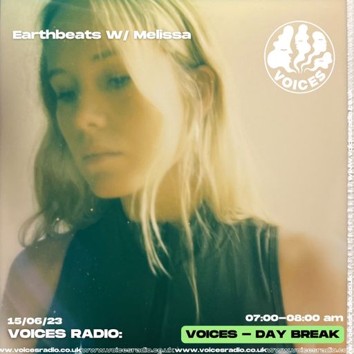 Earthbeats w/ Melissa - 24.06.24 - Voices Radio