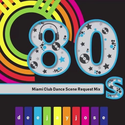 Miami 80s Club Scene Request Mix by deejayjose