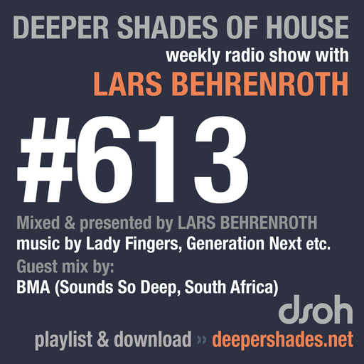 Deeper Shades Of House #613 w/ exclusive guest mix by BMA