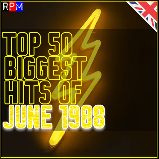 TOP 50 BIGGEST HITS OF JUNE 1988 - UK *SELECT EARLY ACCESS*