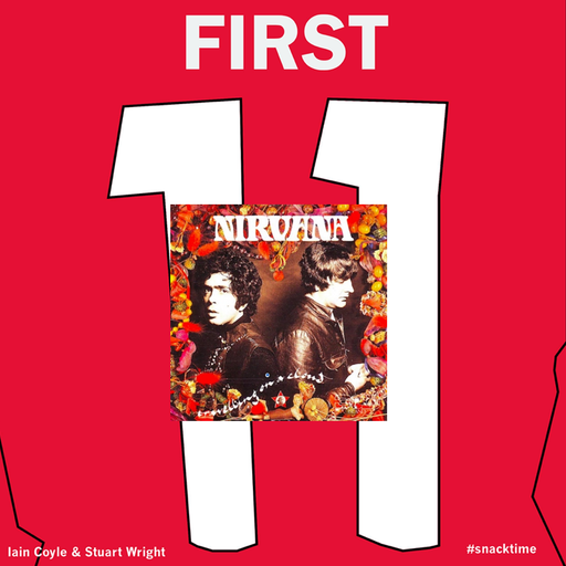 The First Eleven with Iain Coyle and Stuart Wright (06/04/2021)