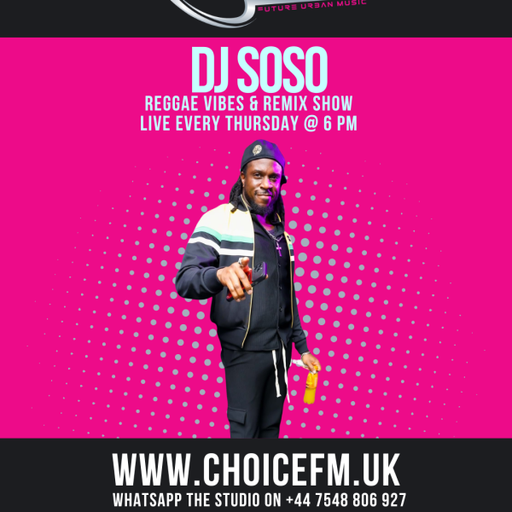 ChoiceFMUK - DJ SoSo - 19/03/2026