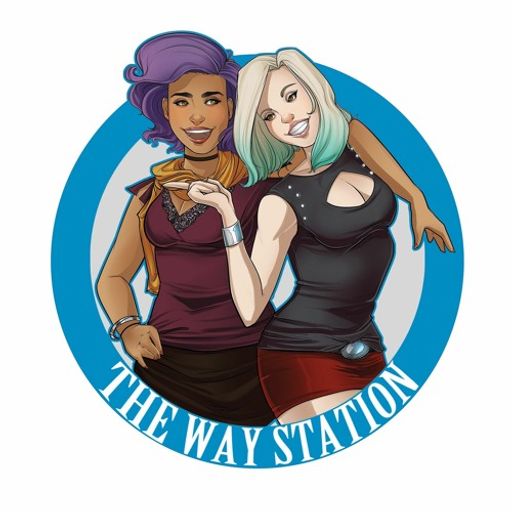The Way Station - Episode 64 Quarantine Watch list pt 1