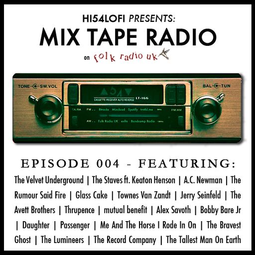 Mix Tape Radio on Folk Radio UK | EPISODE 004