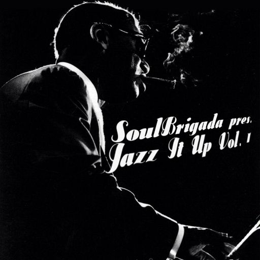 SoulBrigada pres. Jazz It Up Vol. 1
