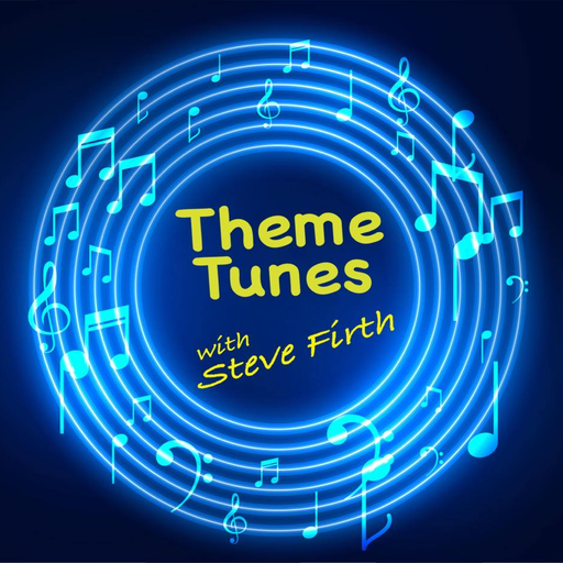 Theme Tunes with Steve Firth: 10th July 2024