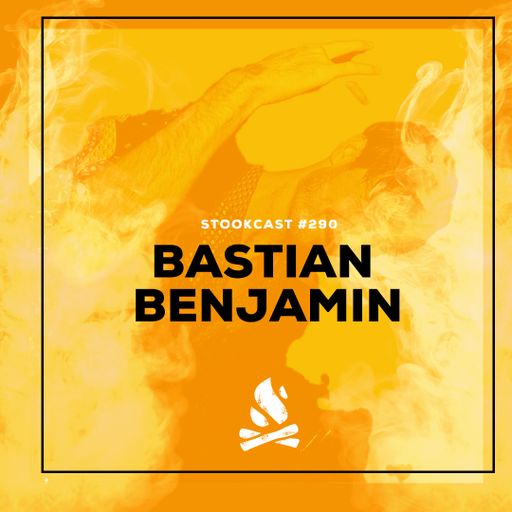Stookcast #290 - Bastian Benjamin