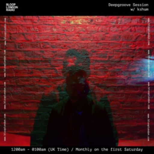 Deepgroove Session w/ kshum - 05.09.25