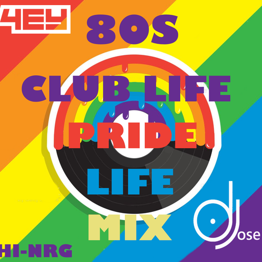 80s Club Pride Life Mix 06 07