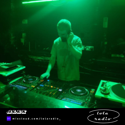 Lola Radio | Alex 001 | 05.09.24
