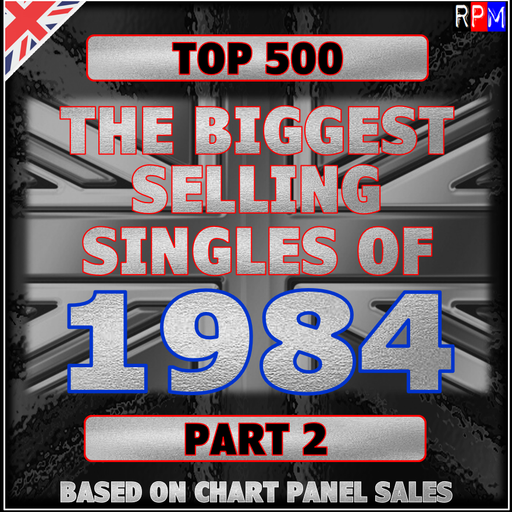 TOP 500 BIGGEST SELLING SINGLES OF 1984 : 450-400 *SELECT EXCLUSIVE*