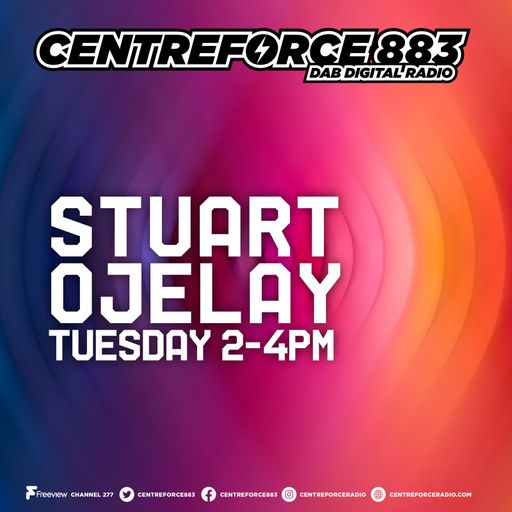 Stuart Ojelay - 883.centreforce DAB+ - 11 - 11 - 2025 .mp3
