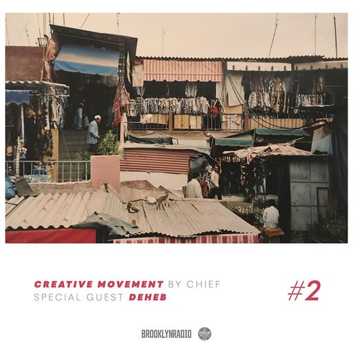 Creative Movement by Chief x Deheb (Episode 2)