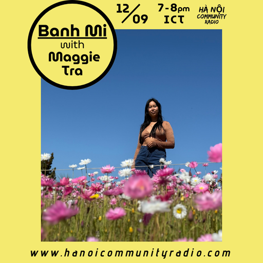 Banh Mi Show w/ Maggie Tra 09.2025