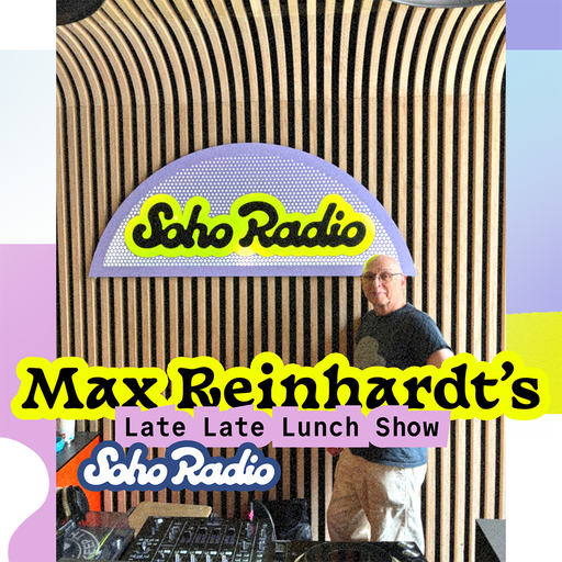 Max Reinhardt's Late Late Lunch Show feat. Alina Bzhezhinska (17/07/2025)