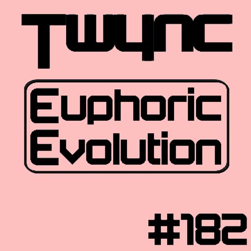 Twync - Euphoric Evolution 182 - Dance UK - 27-03-2022
