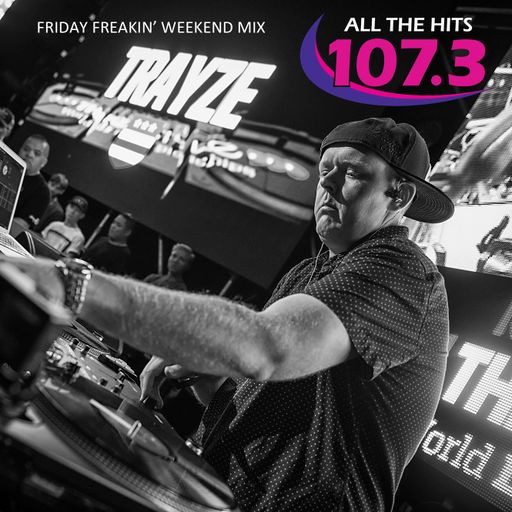 FRI 12/19 MIX 1 - TRAYZE LIVE on DC's 1073 FM - Friday Freakin' Weekend Mix