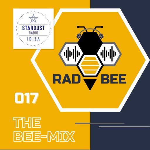 Rad Bee	The Bee-Mix 017 | Ibiza Stardust Radio