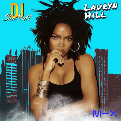 IT'S LAURYN HILL & MORE 4SHO!