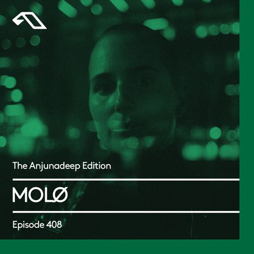 The Anjunadeep Edition 408 with MOLØ
