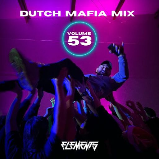 DUTCH MAFIA MIX VOL 53