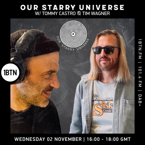 Our Starry Universe with Tommy Castro & Tim Wagner - 02.11.2022