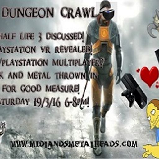 The Dungeon Crawl 19/03/16