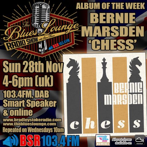 The Blues Lounge Radio Show Ft Album of the Week Bernie Marsden 'Chess' and more great Blues