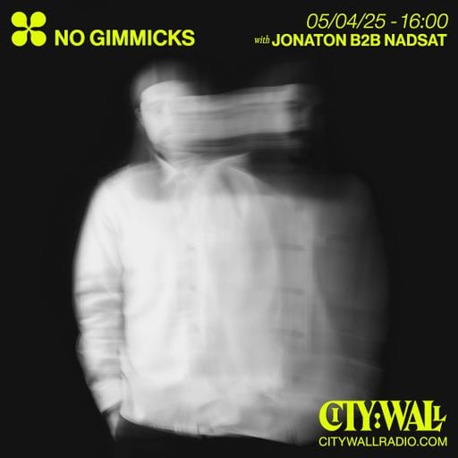 No Gimmicks w/ Jonaton B2B Nadsat - April 2025