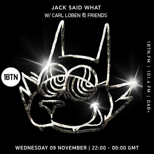 Jack Said What with Carl Loben & Friends - 09.11.2022