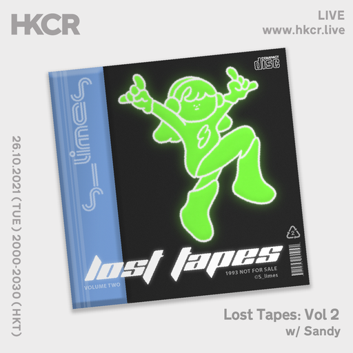 Lost Tapes Vol 2 w/ Sandy - 26/10/2021