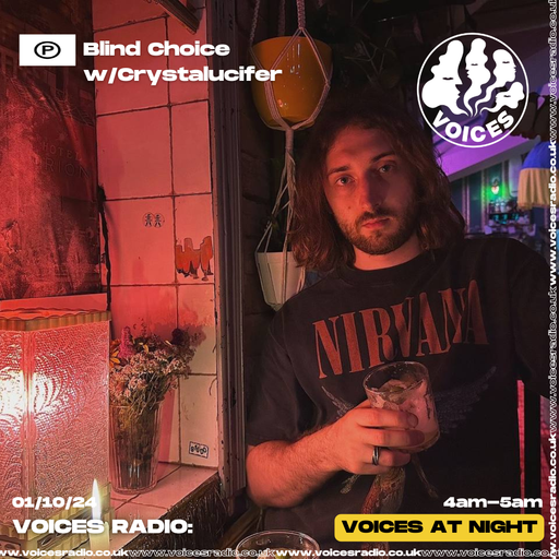 Blind Choice w/ Crystalucifer - 01/10/24 - [Voices Radio]
