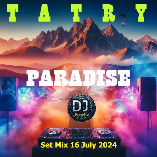 TATRY Paradise Set Mix 16 July 2024