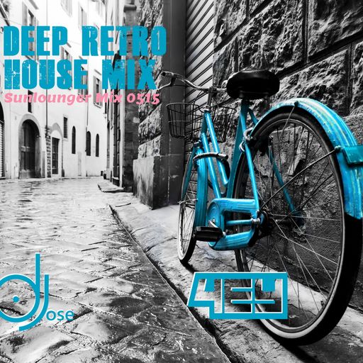 Deep House Retro Sunlounger Mix 0515 by DJose