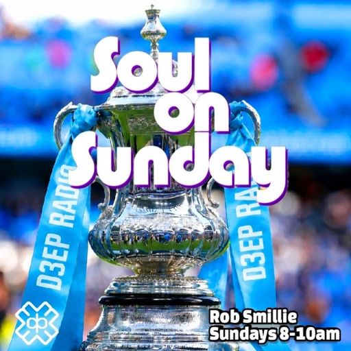 Rob Smillie - Soul On Sunday (17/05/26)
