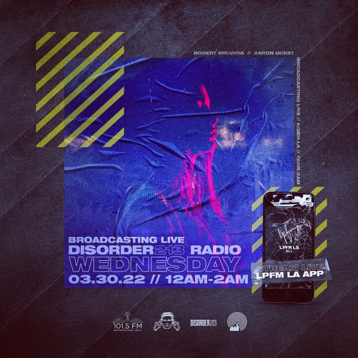 D213 RADIO 3/30/22 - DJ MixShow - Indie & Electronic SubCulture Beats