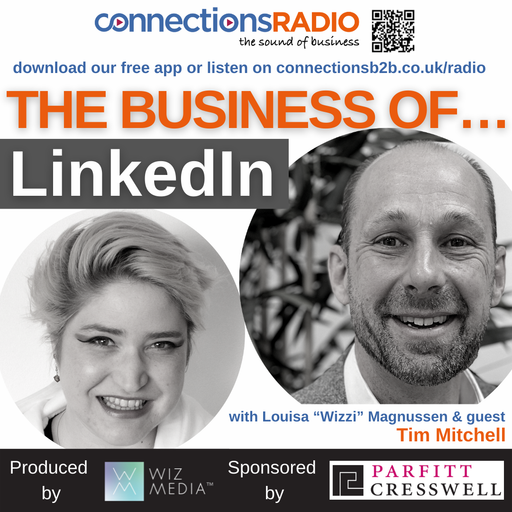 The Business of LinkedIn with  guest Tim Mitchell
