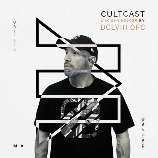 Cultcast Episode 039 with DCLVIII OFC