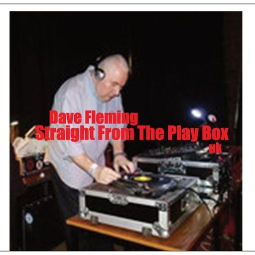 Dave Fleming - Straight From The Play Box