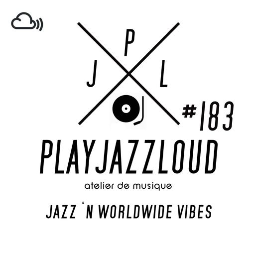 PJL sessions #183 [jazz 'n worldwide vibes]