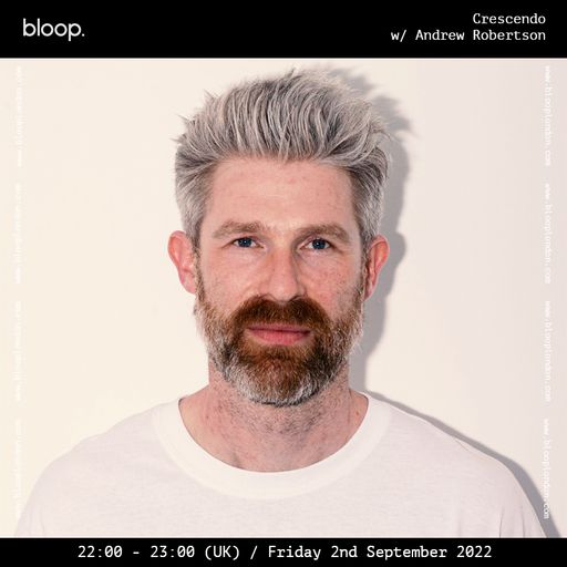 Crescendo w/ Andrew Robertson - 02.09.22