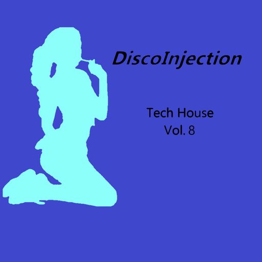 Tech House Mix Vol. 8 / 2022 by DiscoInjection