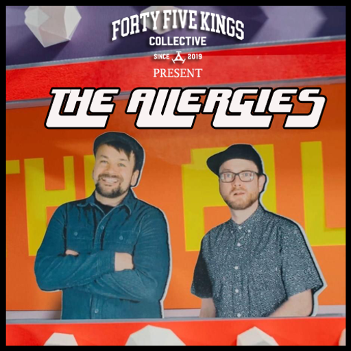 The Forty Five Kings Present The Allergies