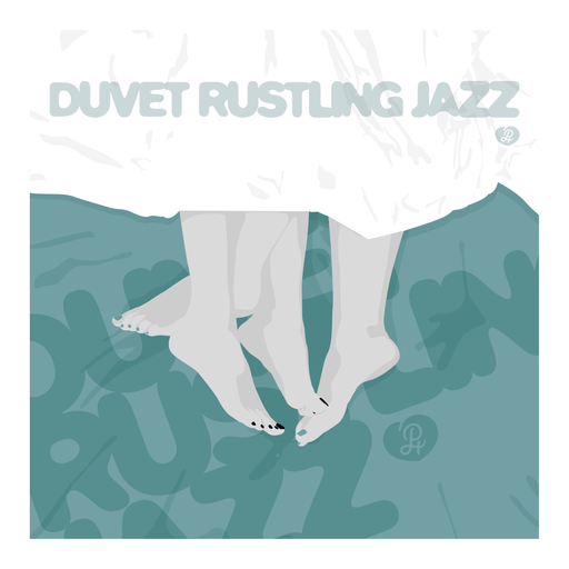 Duvet Rustling Jazz Mix For Alan | 2022