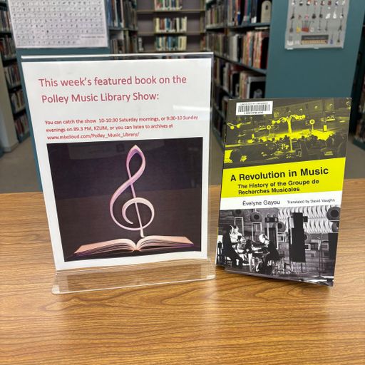Polley Music Library Show: A Revolution in Music