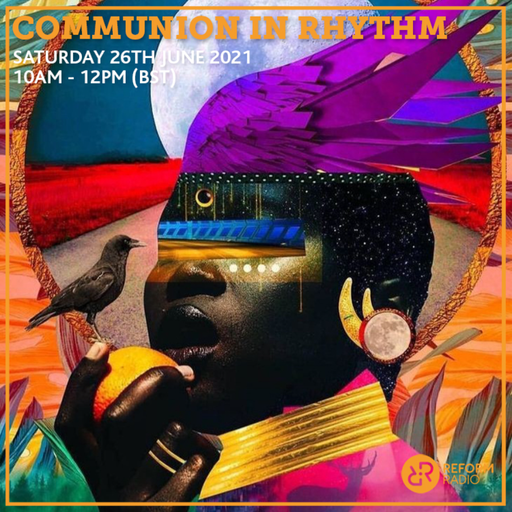 Communion In Rhythm 26th June 2021