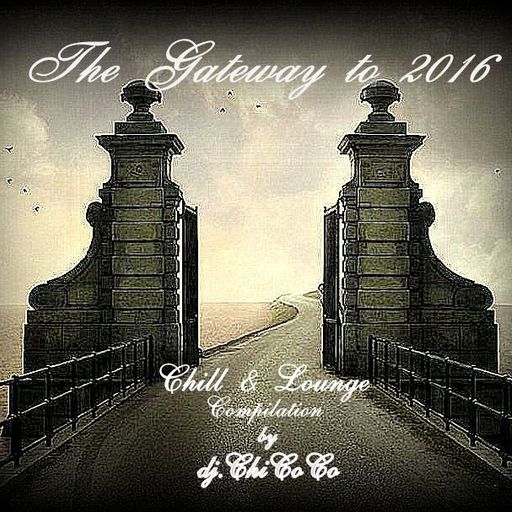 "" THE GATEWAY "" chill & lounge compilation